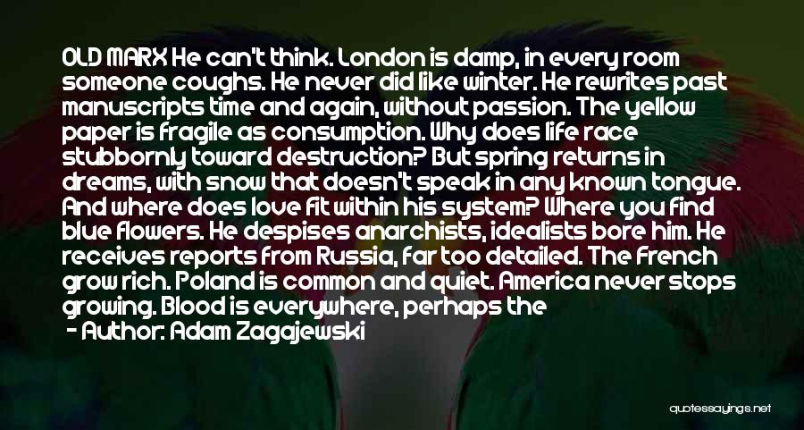 London And Love Quotes By Adam Zagajewski