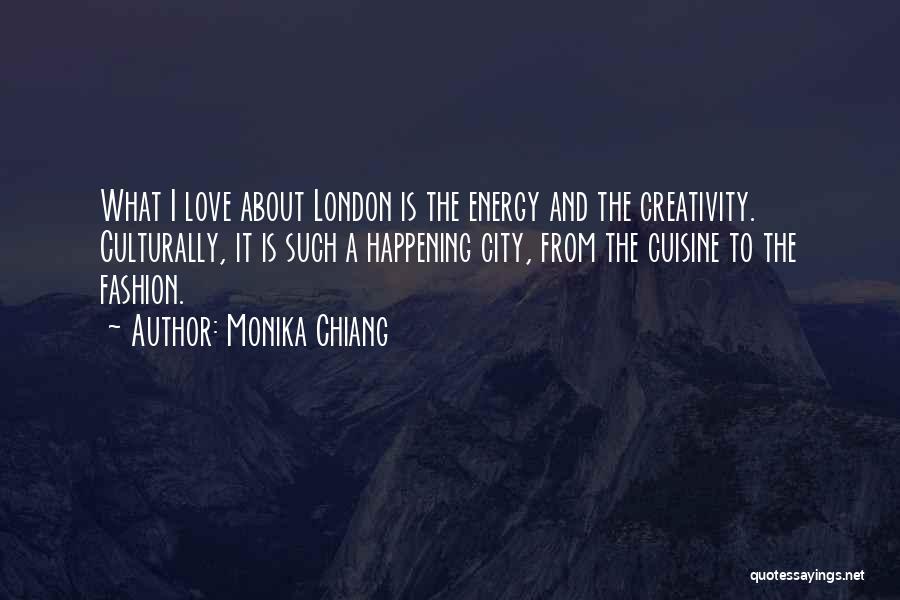 London And Love Quotes By Monika Chiang