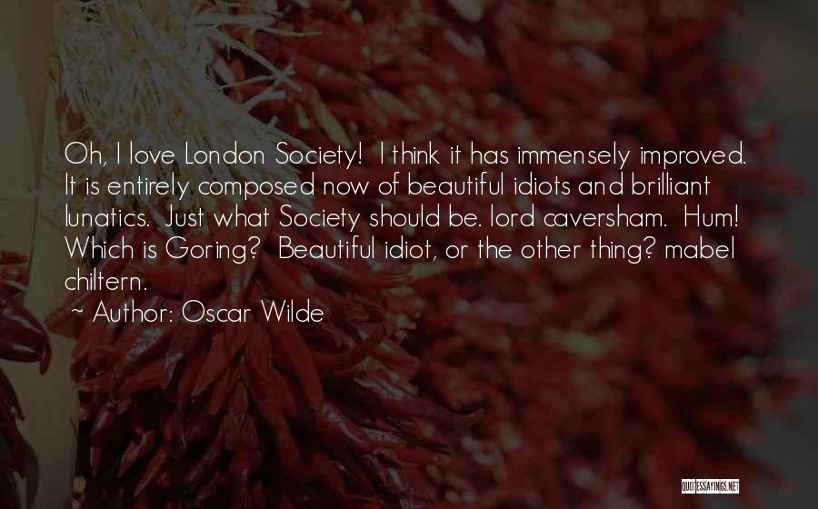 London And Love Quotes By Oscar Wilde