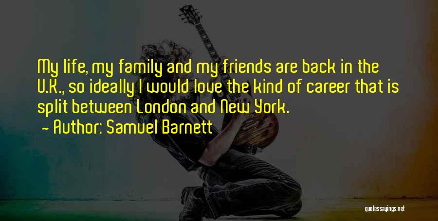 London And Love Quotes By Samuel Barnett