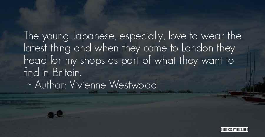 London And Love Quotes By Vivienne Westwood