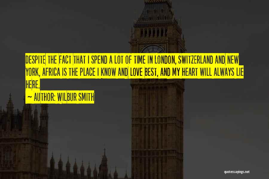 London And Love Quotes By Wilbur Smith