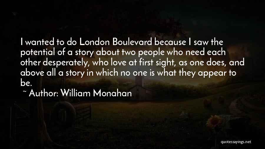 London And Love Quotes By William Monahan