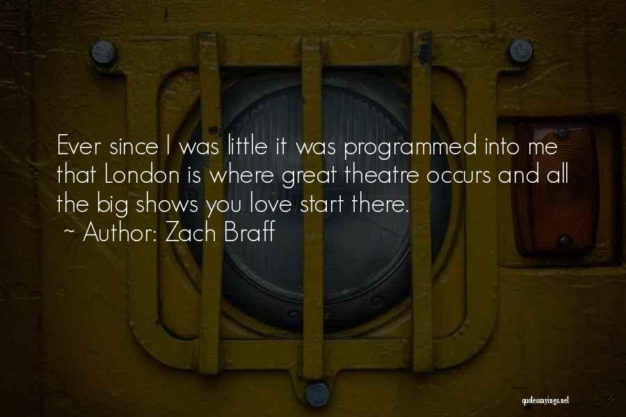 London And Love Quotes By Zach Braff