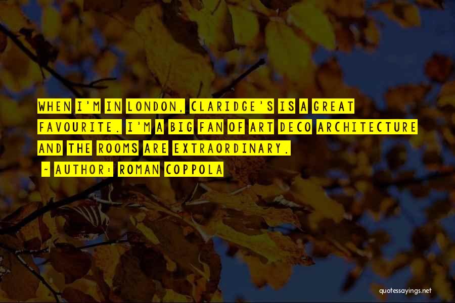 London Architecture Quotes By Roman Coppola