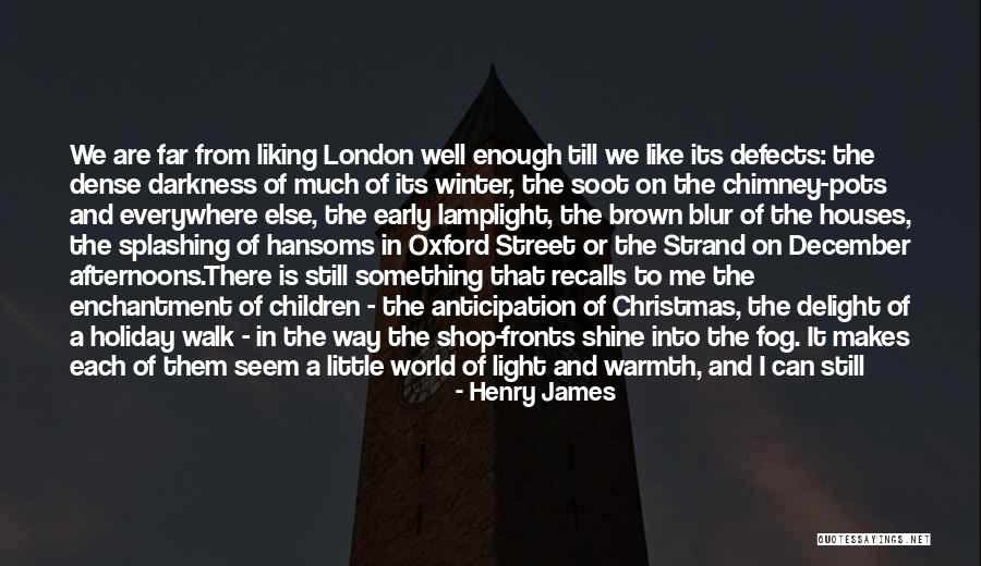 London At Christmas Quotes By Henry James London At Christmas Quotes By Henry James
