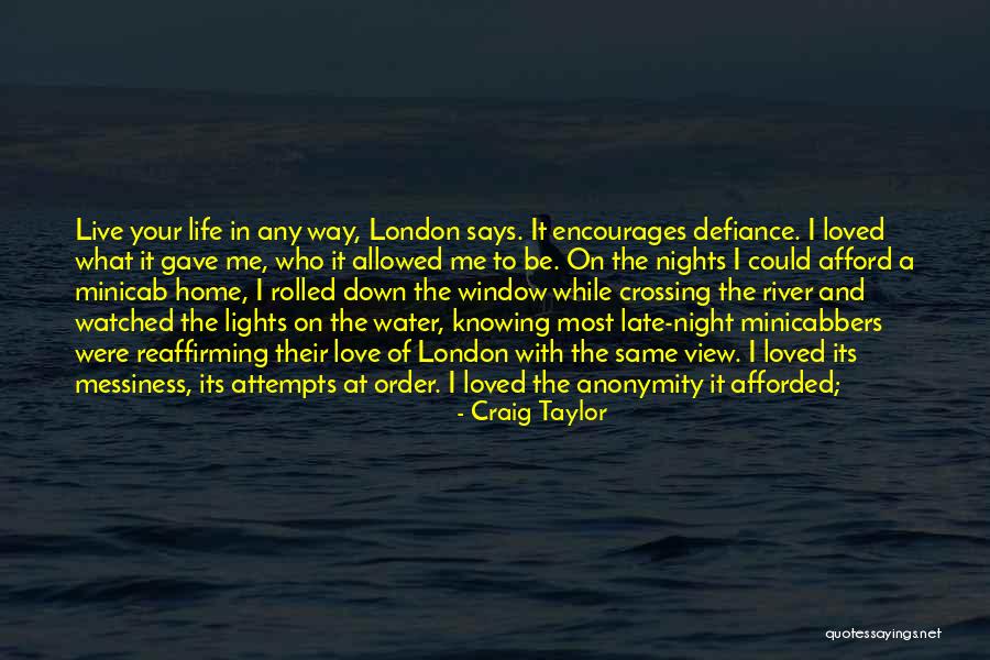 London At Night Quotes By Craig Taylor