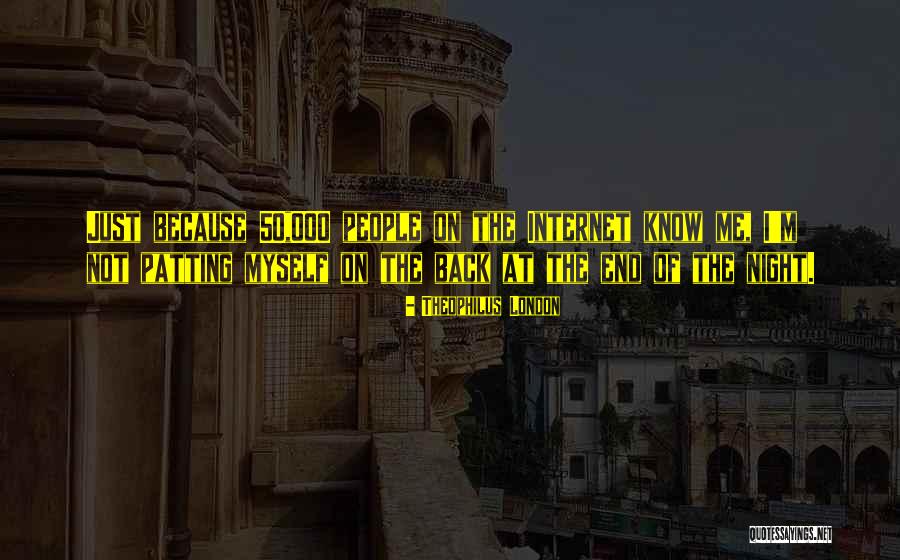 London At Night Quotes By Theophilus London