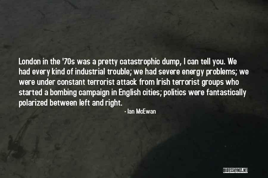 London Bombing Quotes By Ian McEwan