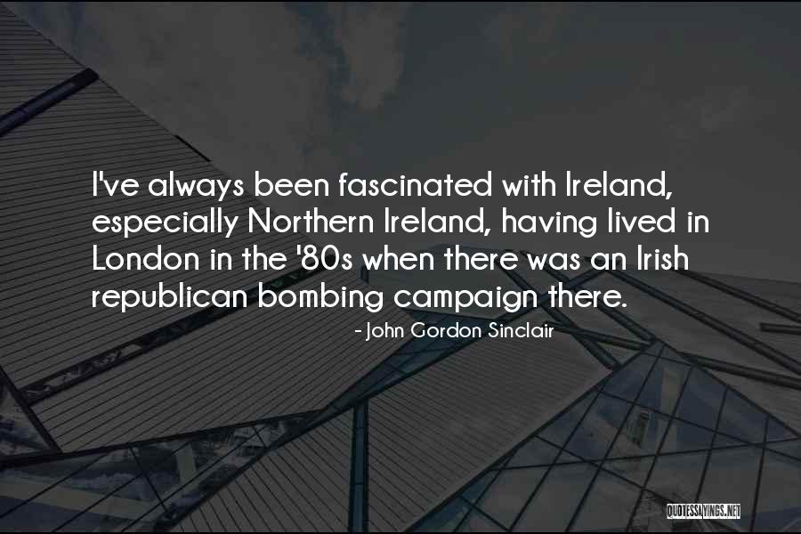 London Bombing Quotes By John Gordon Sinclair London Bombing Quotes By John Gordon Sinclair