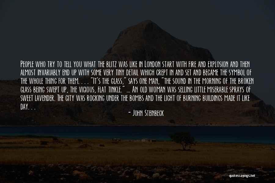 London Bombing Quotes By John Steinbeck