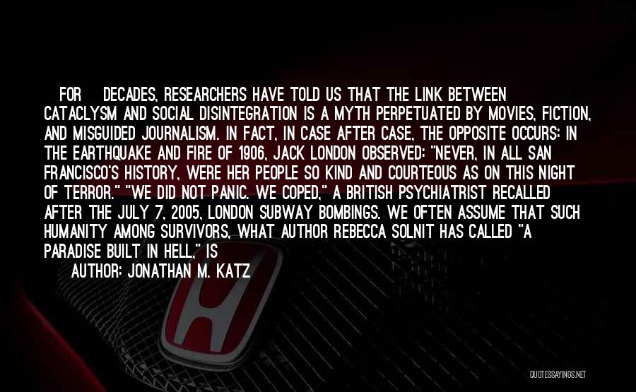 London Bombings Quotes By Jonathan M. Katz