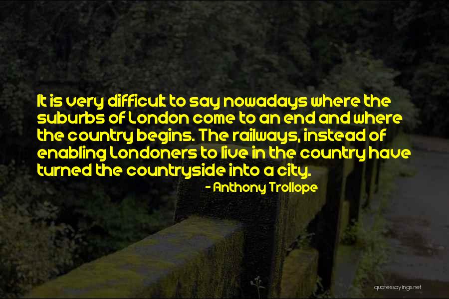 London City Quotes By Anthony Trollope London City Quotes By Anthony Trollope