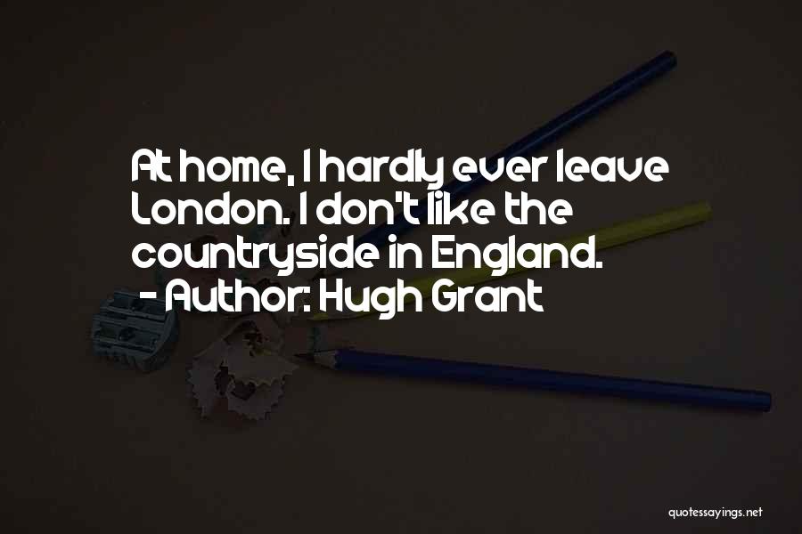 London England Quotes By Hugh Grant