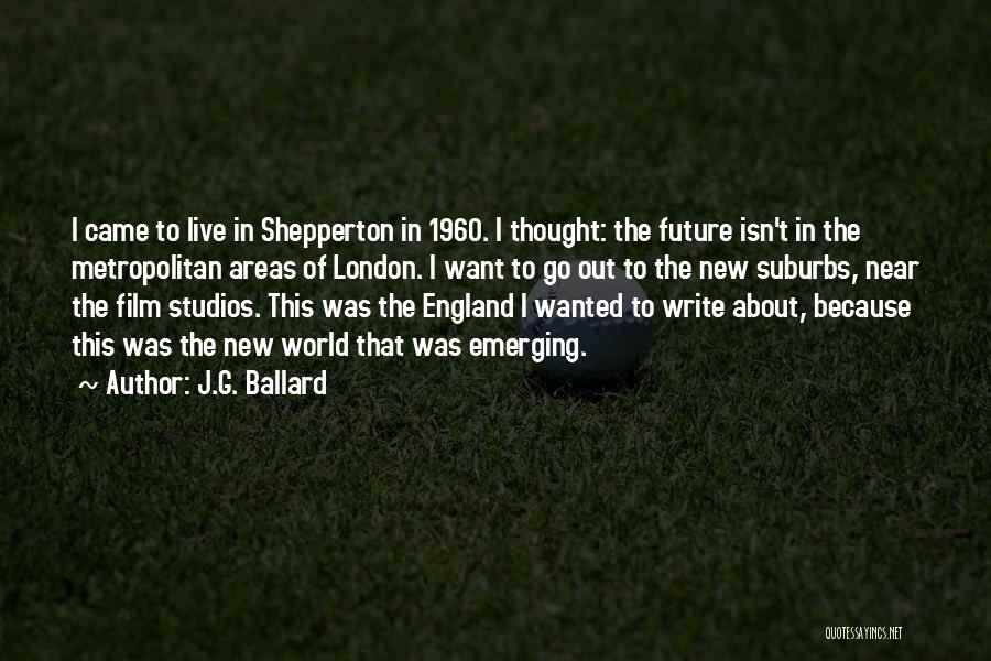 London England Quotes By J.G. Ballard