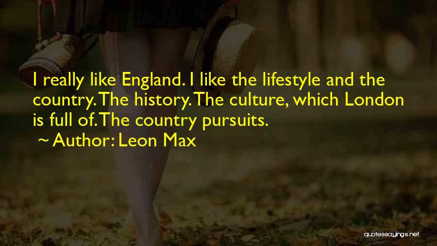 London England Quotes By Leon Max