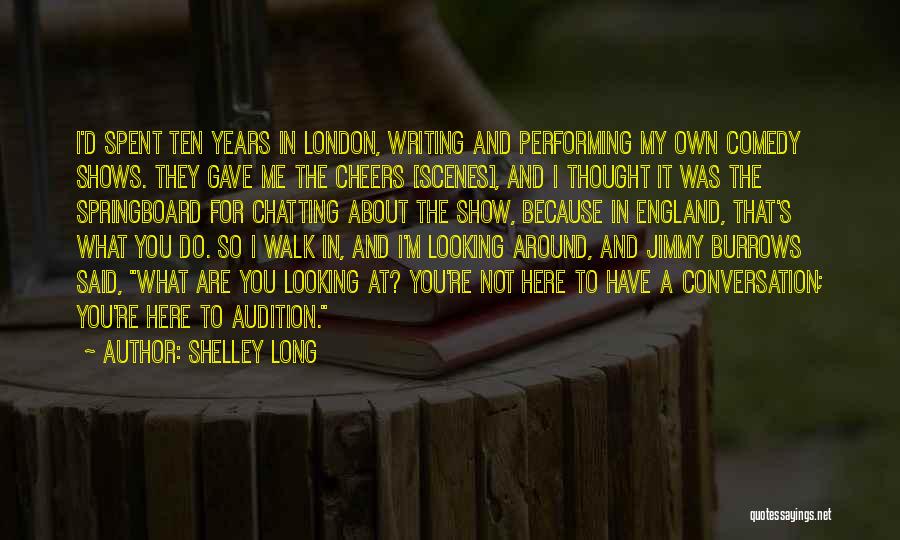 London England Quotes By Shelley Long