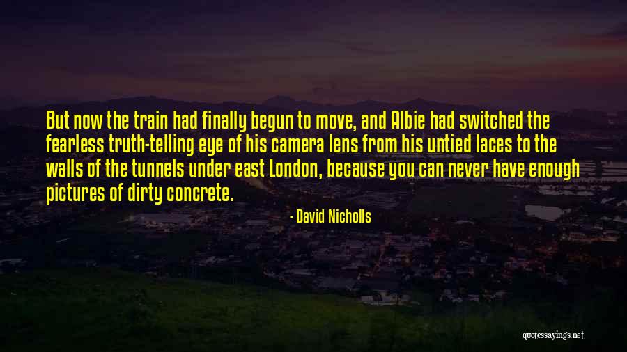 London Eye Quotes By David Nicholls