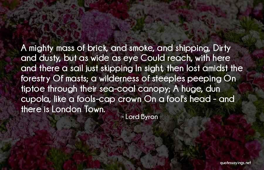 London Eye Quotes By Lord Byron London Eye Quotes By Lord Byron