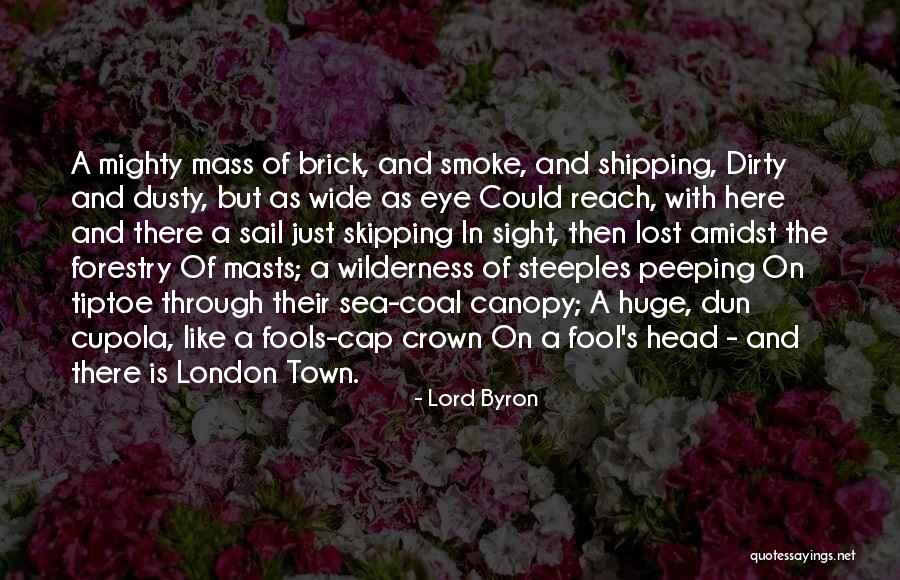 London Eye Quotes By Lord Byron