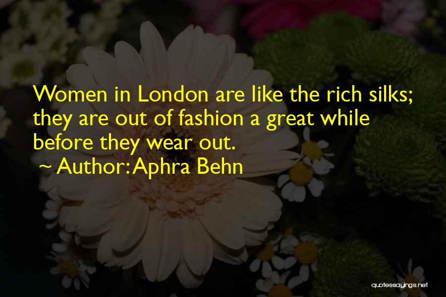 London Fashion Quotes By Aphra Behn