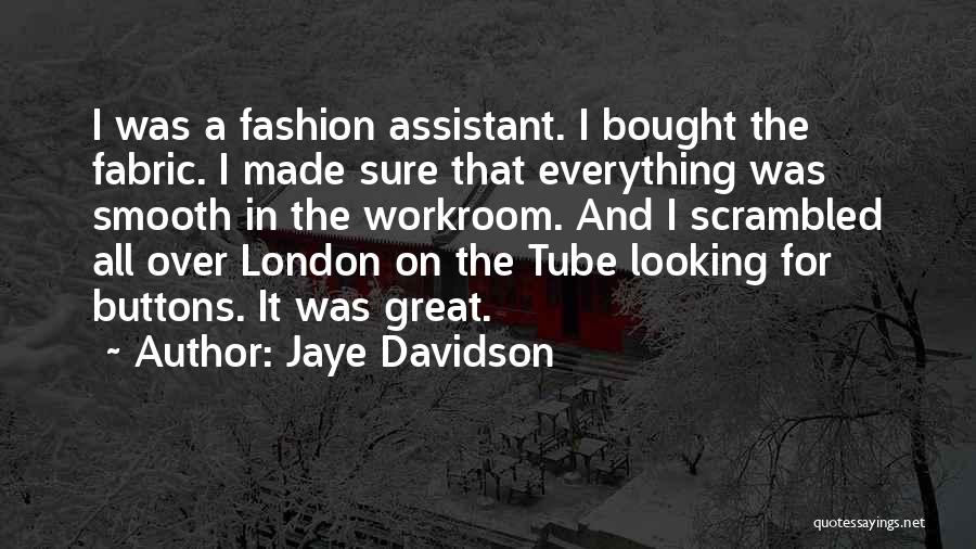 London Fashion Quotes By Jaye Davidson