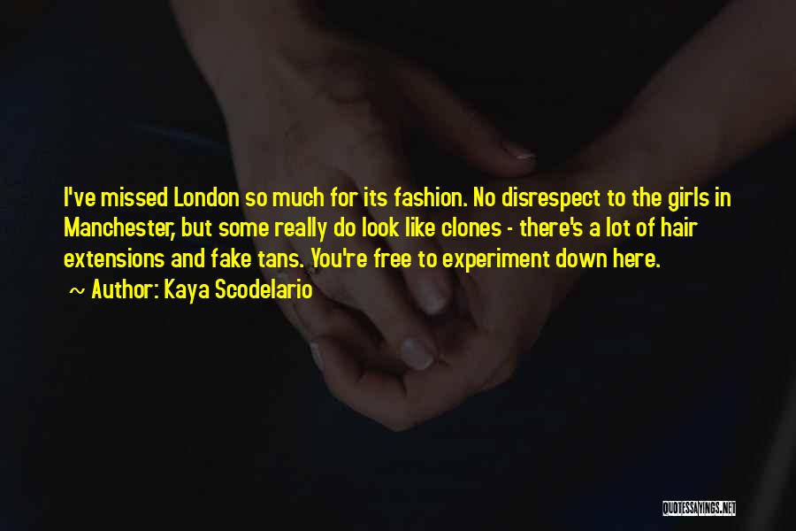 London Fashion Quotes By Kaya Scodelario