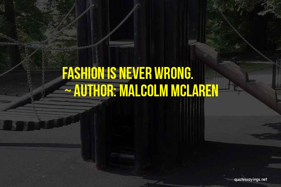 London Fashion Quotes By Malcolm McLaren