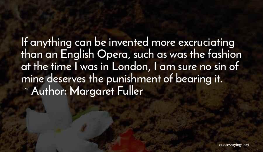 London Fashion Quotes By Margaret Fuller