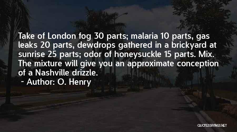 London Fog Quotes By O. Henry