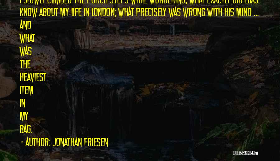 London Funny Quotes By Jonathan Friesen