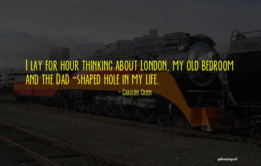 London Life Quotes By Caroline Green London Life Quotes By Caroline Green