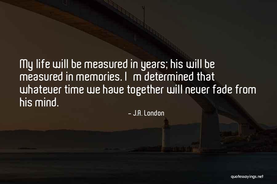 London Life Quotes By J.A. London London Life Quotes By J.A. London