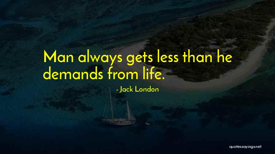 London Life Quotes By Jack London London Life Quotes By Jack London