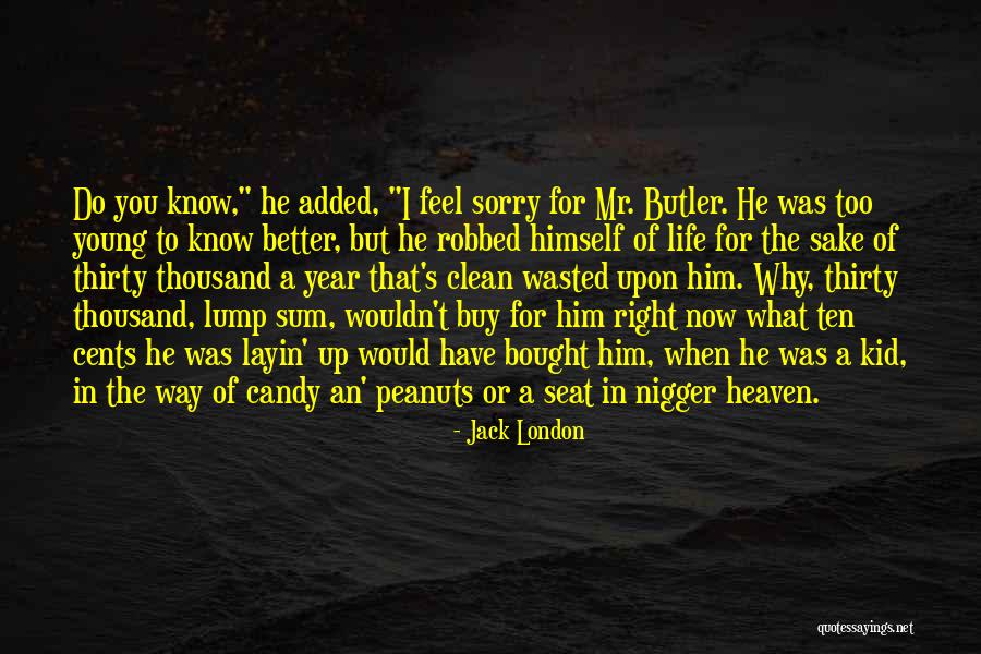 London Life Quotes By Jack London London Life Quotes By Jack London