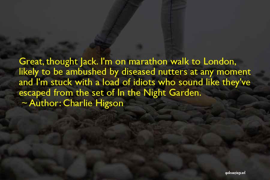 London Marathon Quotes By Charlie Higson