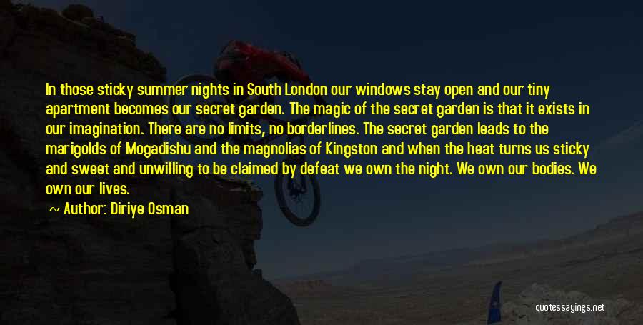 London Nights Quotes By Diriye Osman