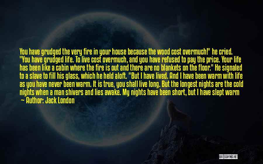 London Nights Quotes By Jack London