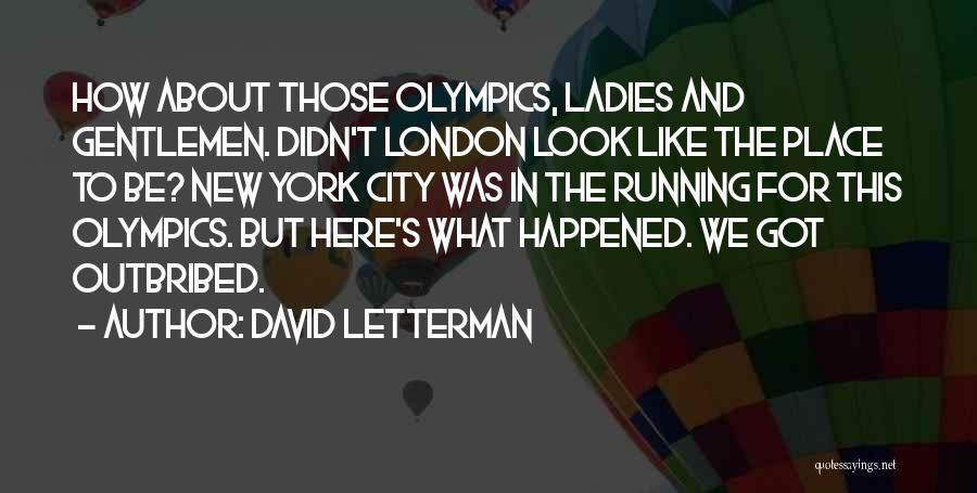 London Olympics Quotes By David Letterman
