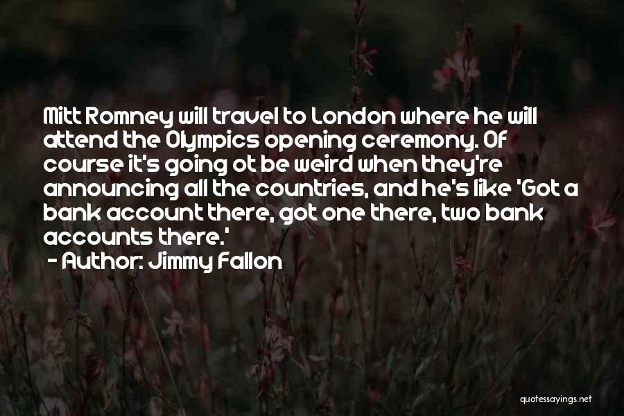 London Olympics Quotes By Jimmy Fallon