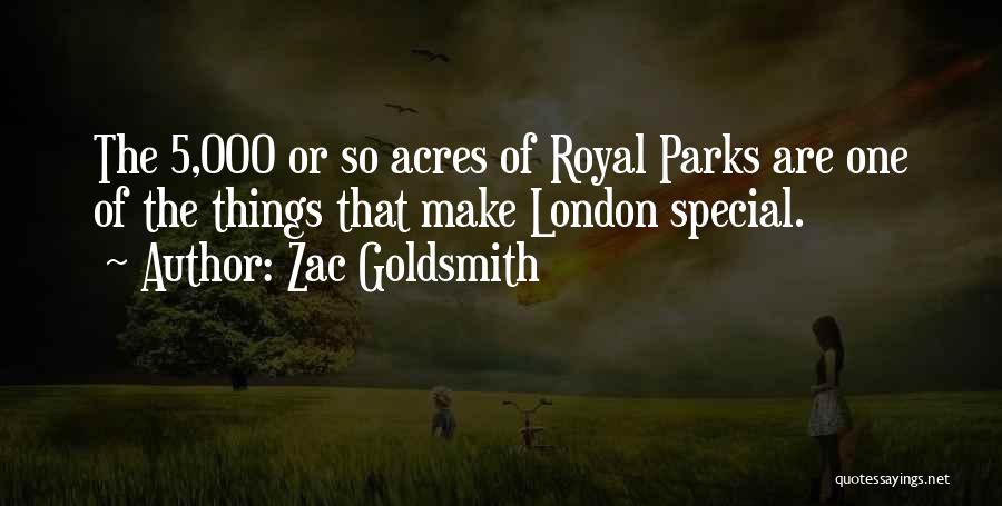 London Parks Quotes By Zac Goldsmith