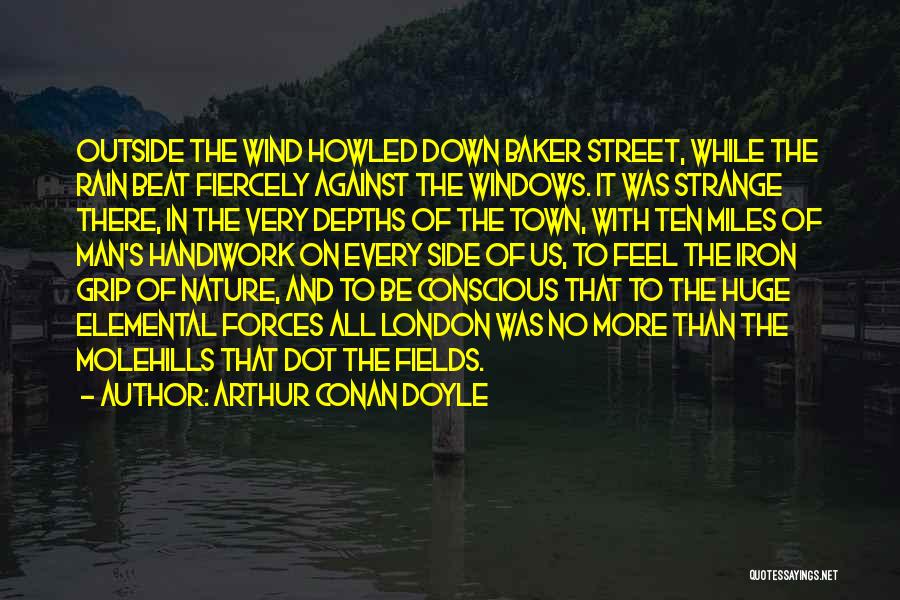 London Rain Quotes By Arthur Conan Doyle