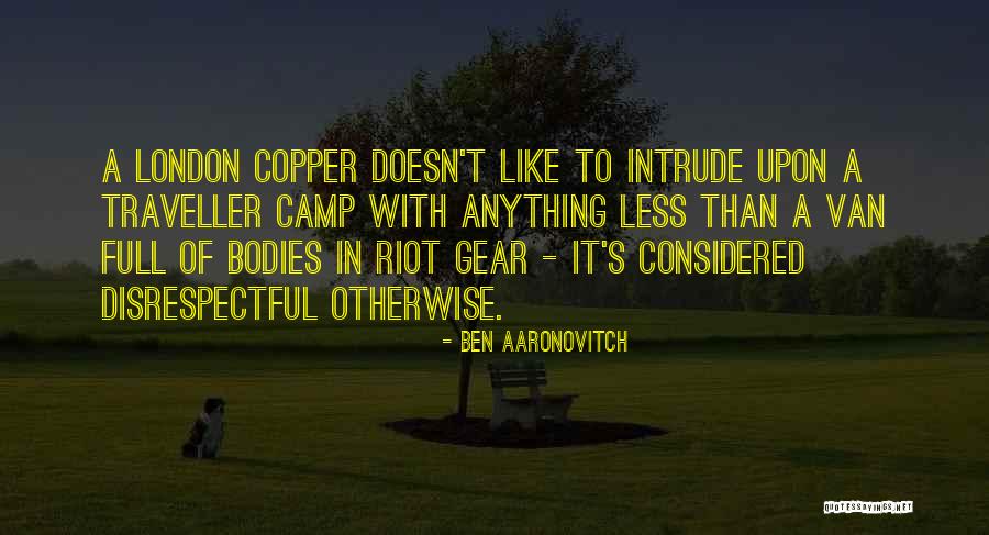 London Riot Quotes By Ben Aaronovitch