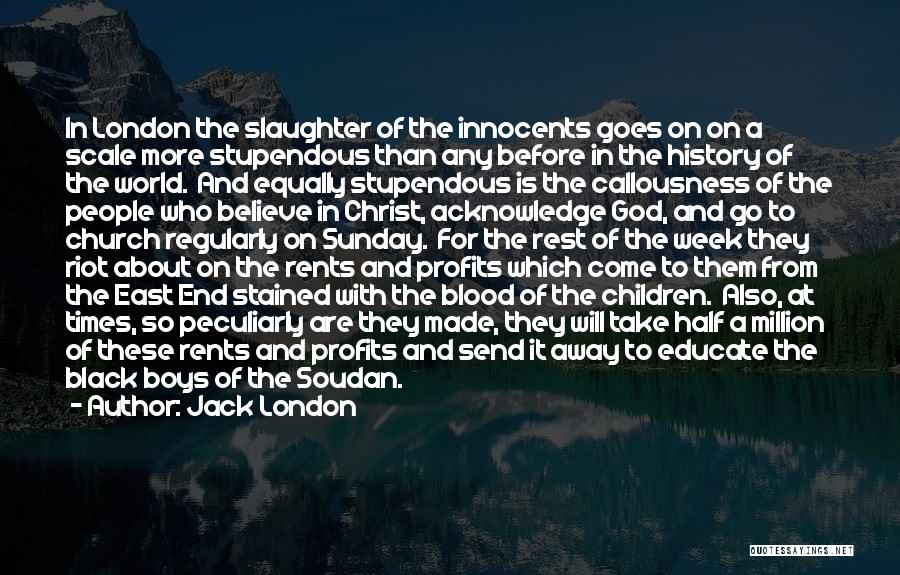 London Riot Quotes By Jack London