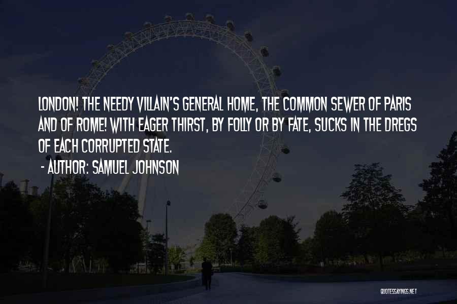 London Samuel Johnson Quotes By Samuel Johnson