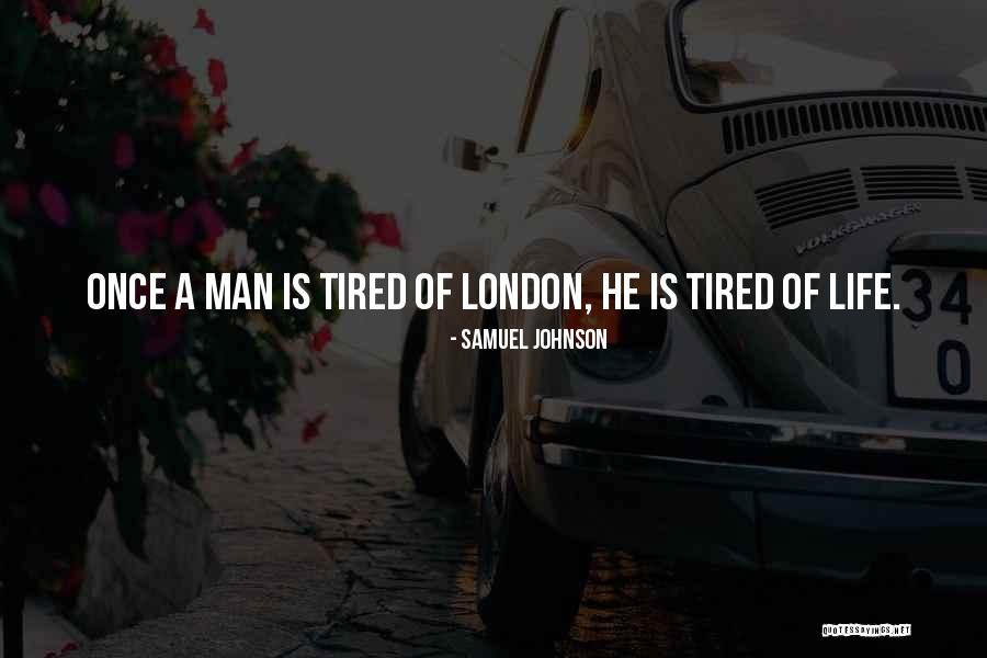 London Samuel Johnson Quotes By Samuel Johnson