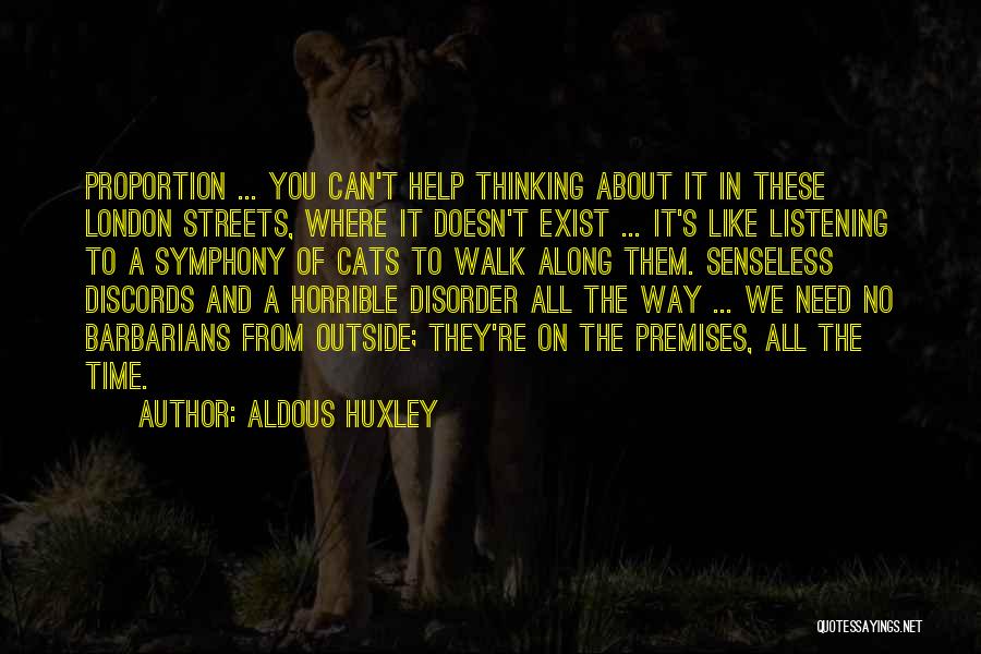 London Streets Quotes By Aldous Huxley