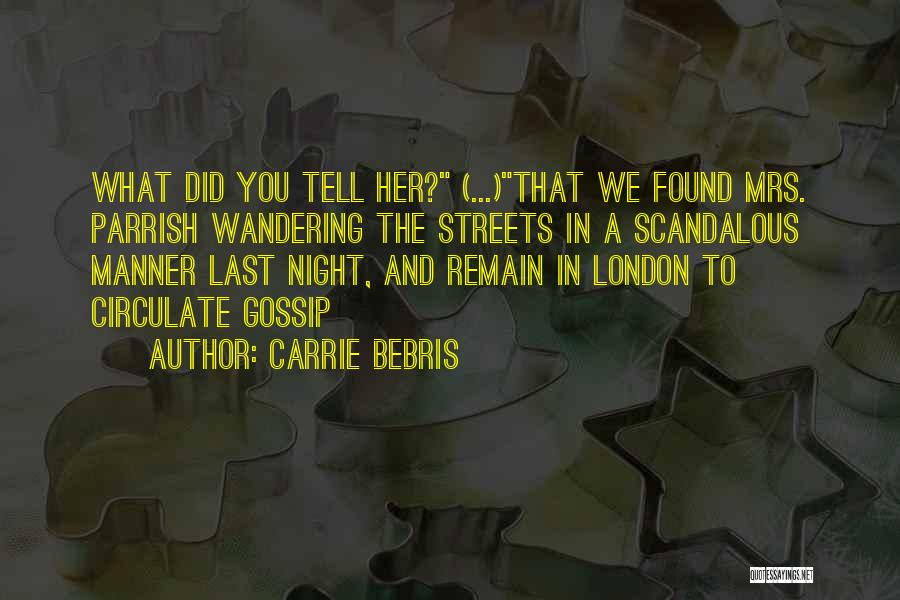 London Streets Quotes By Carrie Bebris