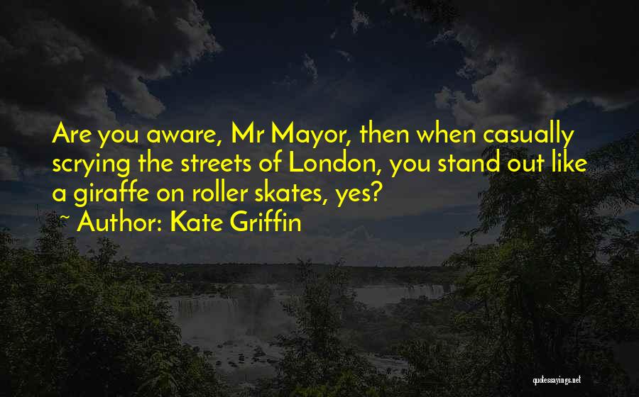 London Streets Quotes By Kate Griffin