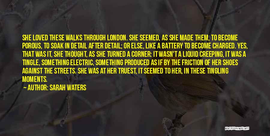 London Streets Quotes By Sarah Waters